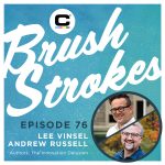 Brush Strokes | Episode 76 - Lee Vinsel & Andre Russell